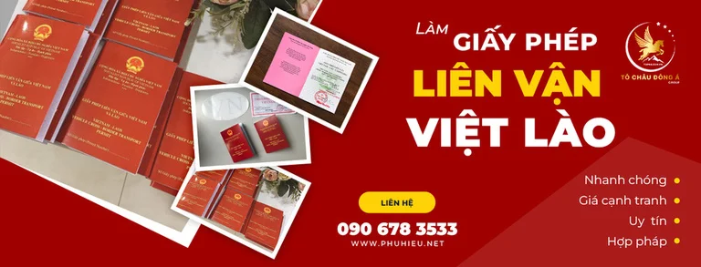 Dịch vụ hỗ trợ làm hồ sơ giấy phép liên vận Việt Lào