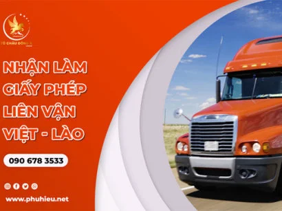 Dịch vụ hỗ trợ làm hồ sơ giấy phép liên vận Việt Lào